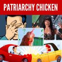 La moda del patriarchy chicken